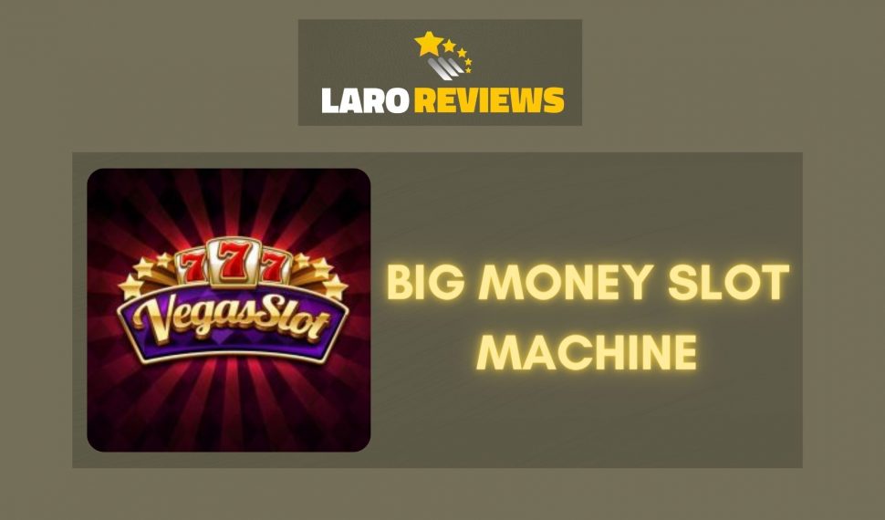 Big Money Slot Machine