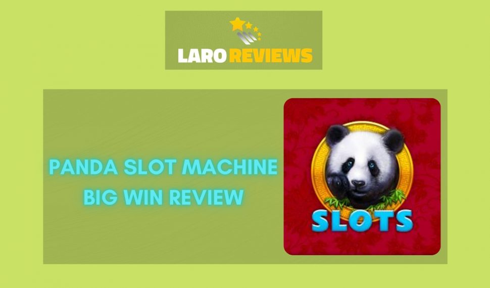 Panda Slot Machine Big Win Review