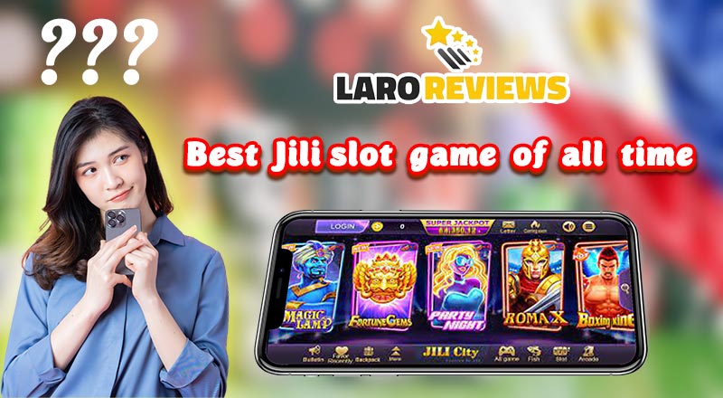 Jili slot game – Is the emerging game worth playing?