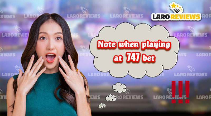 Mga kailangang alalahanin bago maglaro sa 747 Live Bet.