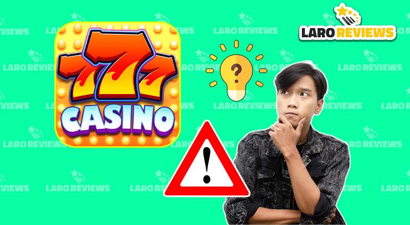 Mga bagay na dapat binibigyang pansin sa paggamit ng 777 Casino.