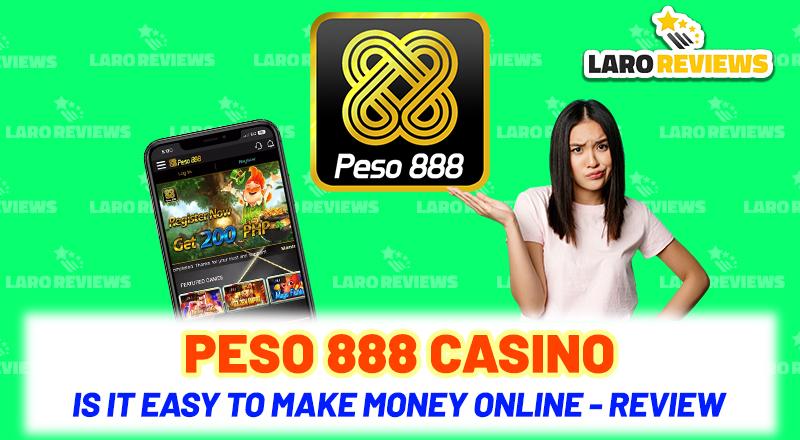 Peso 888 Casino – Is it easy to make money online – Review