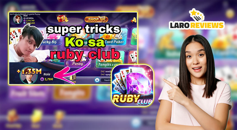 Gamitin ang mga diskarte na angkop sa sitwasyon habang naglalaro ng Ruby Club.