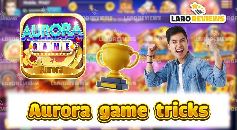 Aurora Game Tricks- Aurora Gaming Tips Will Definitely Win