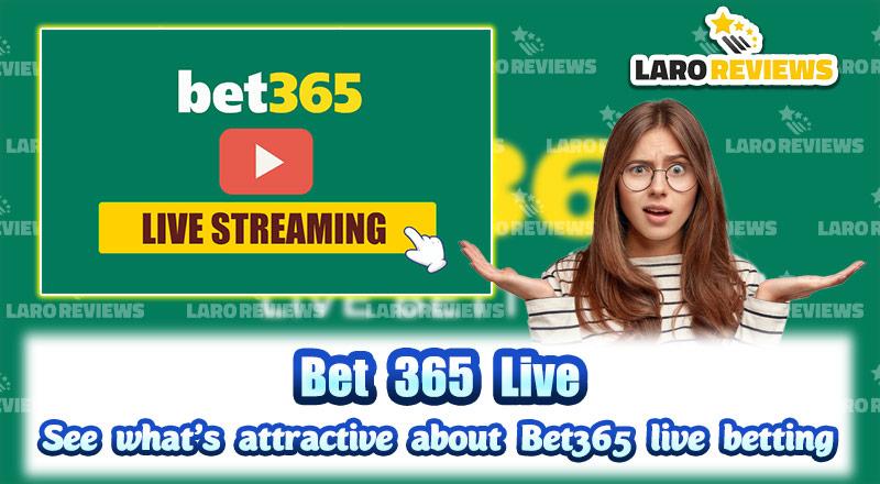 Bet365 Live – See what’s attractive about Bet365 live betting