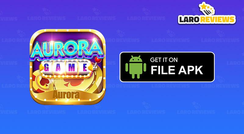 Sundin ang mga sumusunod na hakbang kung paano ang Aurora Game download.