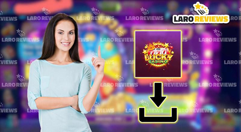 Basahin at sundin ang paraan ng pag-download ng Lucky 777 Casino sa iyong device.