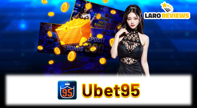 Ubet95: Detailed Review Of Services And Offers At Ubet95