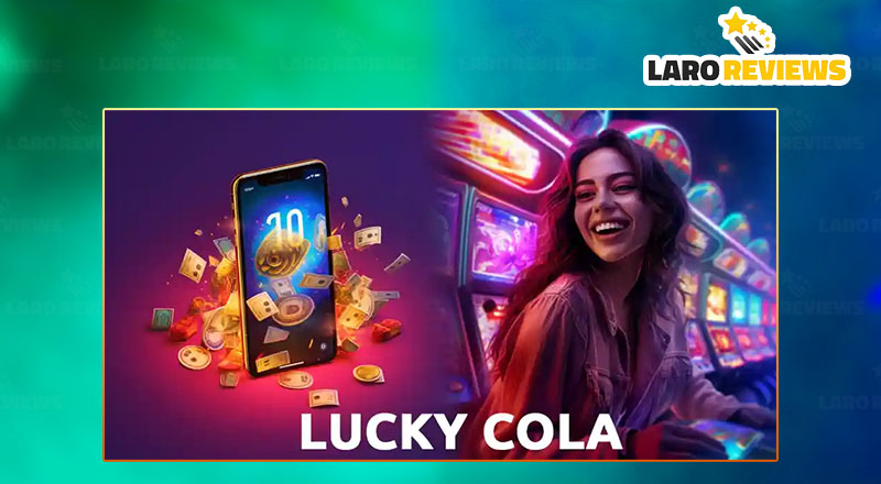 Tuklasin ang mga benepisyong makukuha sa paggamit ng Lucky Cola Login.