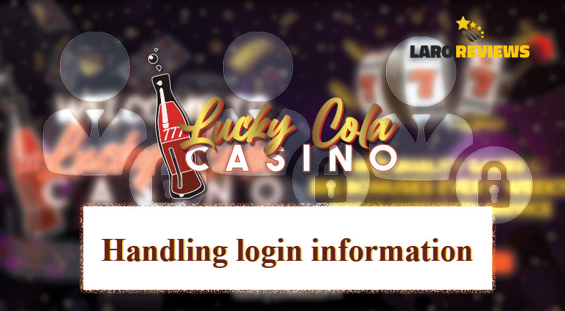 Basahin ang tungkol sa pangangasiwa ng iyong impormasyon sa Lucky Cola Agent Login.