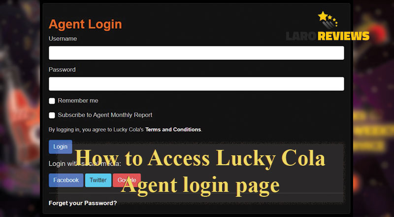 Basahin at sundin ang mga hakbang sa paggamit ng Lucky Cola Agent Login Page.