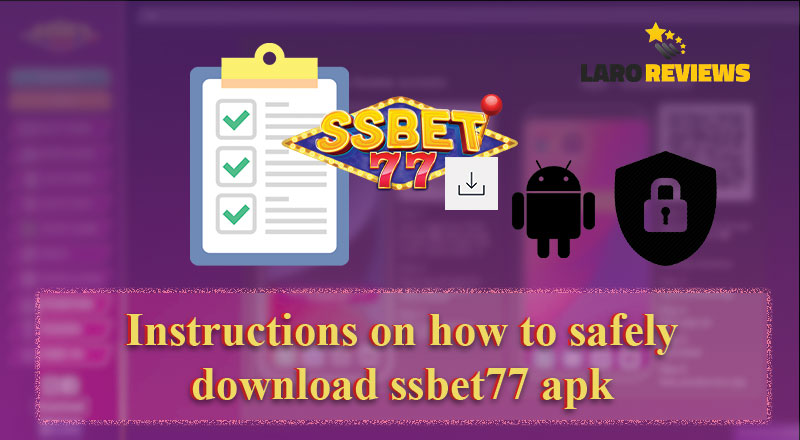 Basahin ang aming detalyadong gabay sa pag-download ng SSBet77 APK sa iyong device.