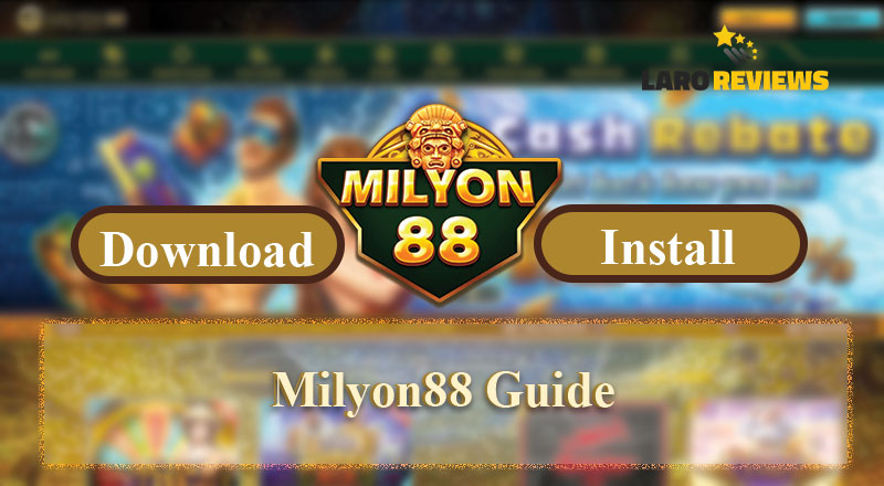 Matuto kung paano ang Milyon88 Download at Milyon88 Installation.