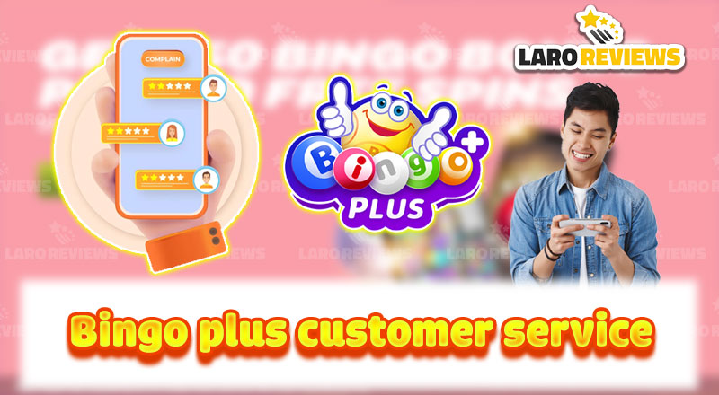 Bingo Plus Customer Service Review: Dedicated and Efficient