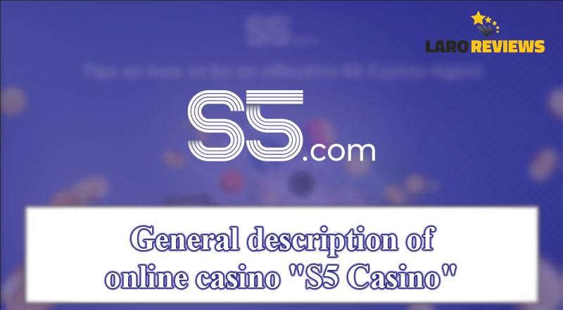 Basahin ang tungkol sa S5 Casino Legit.