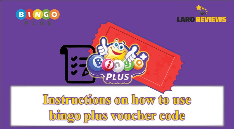 Sundin ang gabay na ito kung paano gamitin ang Bingo Plus Voucher Codes.