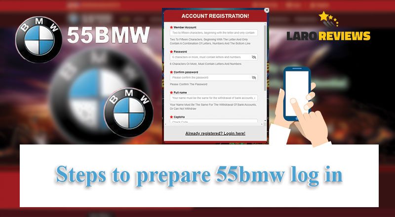 Basahin at alamin ang mga paghahanda para sa pag-register at pag-login sa 55BMW bago ang pagsasagawa ng 55BMW Log In.