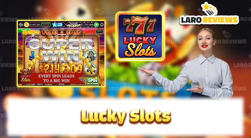 Lucky Slots: Get Lucky and Win Big Prizes for Real Money