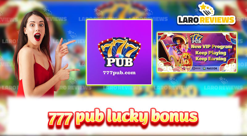 777 Pub Lucky Bonus: Treasure Trove for Avid Players