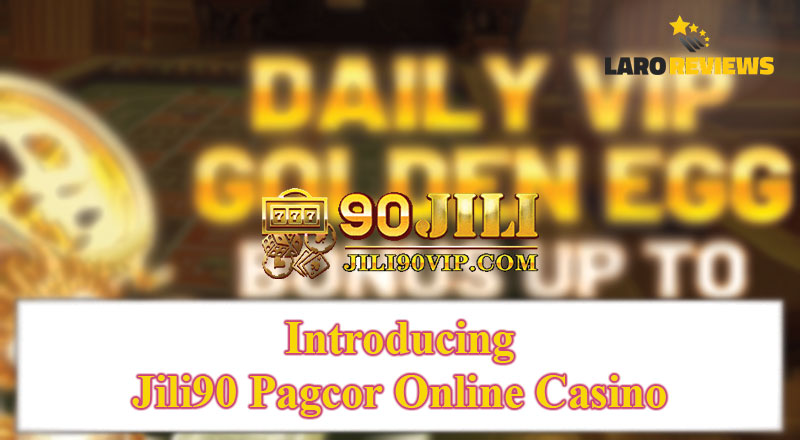 Panimula sa Jili90 PAGCOR Online Casino.