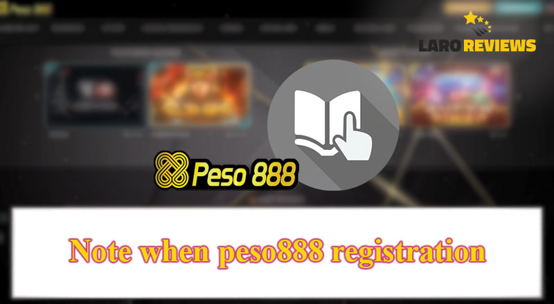 Basahin ang mga tala sa Peso888 Registration.